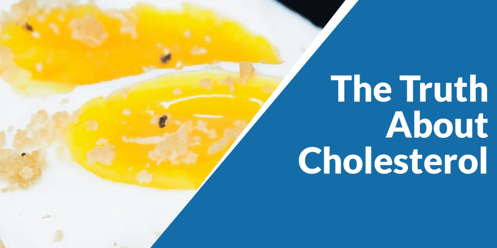 Read more about the article The Truth About Cholesterol