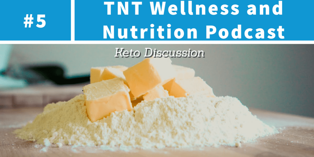 Read more about the article Podcast Episode 5 Keto Discussion