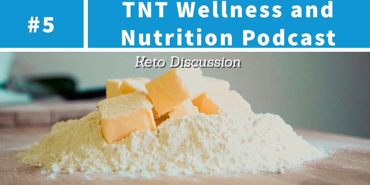 You are currently viewing Podcast Episode 5 Keto Discussion