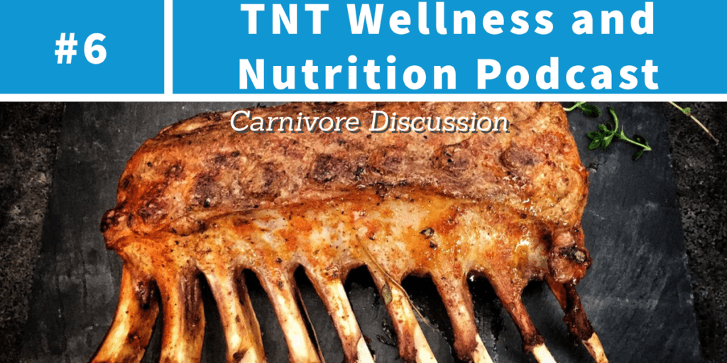 Read more about the article Podcast Episode 6 Carnivore Discussion