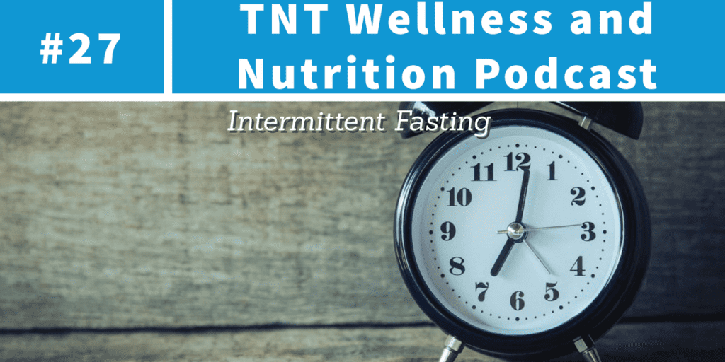 Read more about the article Podcast Episode 27 Intermittent Fasting