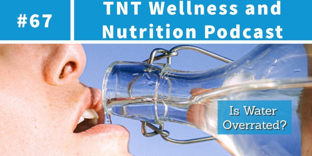 Read more about the article Podcast Episode 67 Is Water Overrated?
