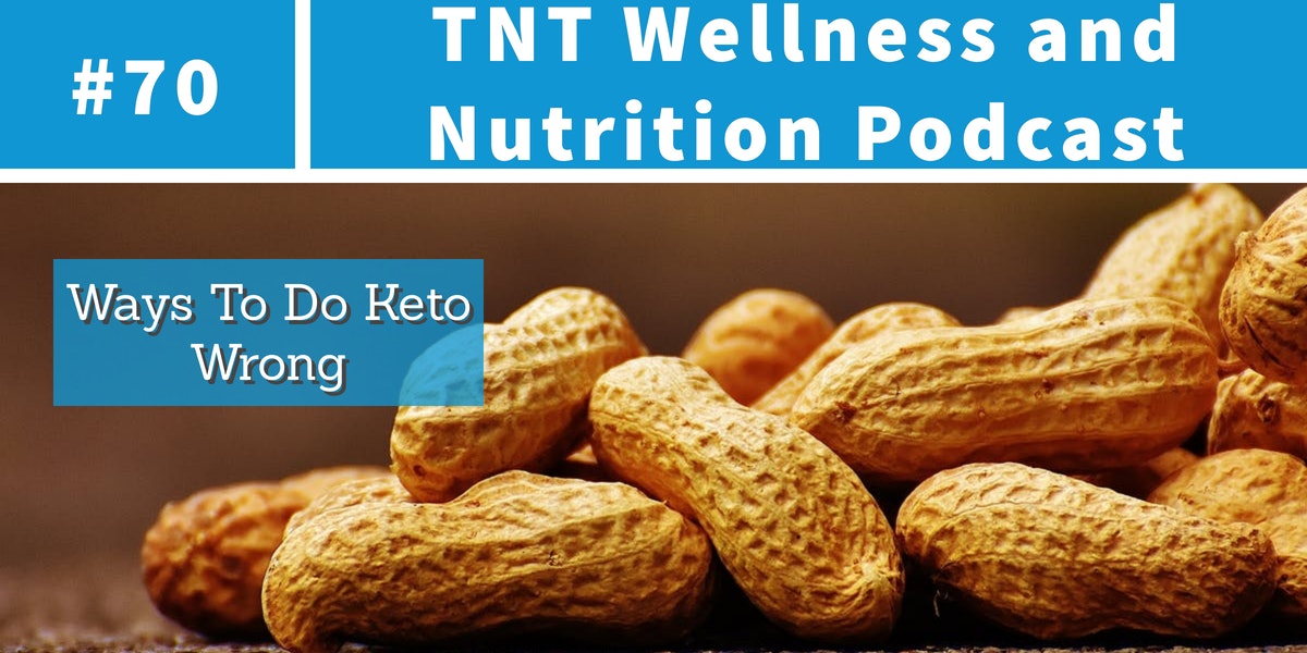 You are currently viewing Podcast Episode 70 Ways To Do Keto Wrong
