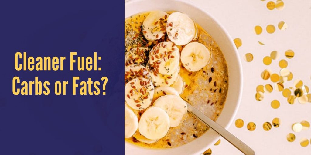 Read more about the article Podcast Episode 73 Cleaner Fuel: Carbs or Fats?