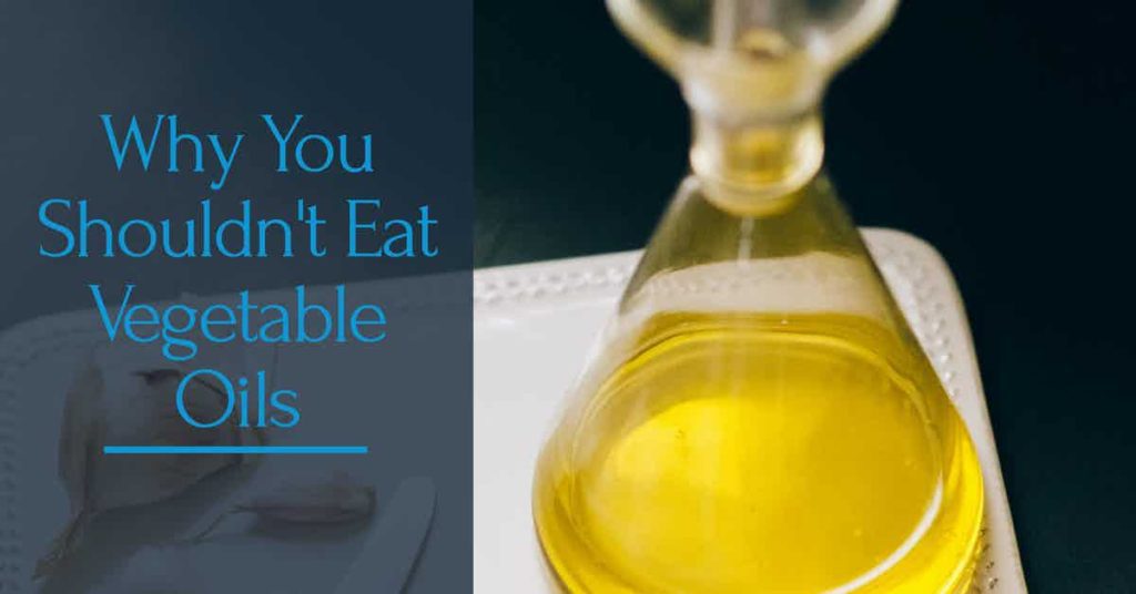 Read more about the article Podcast Episode 127 Why You Shouldn’t Eat Vegetable Oils