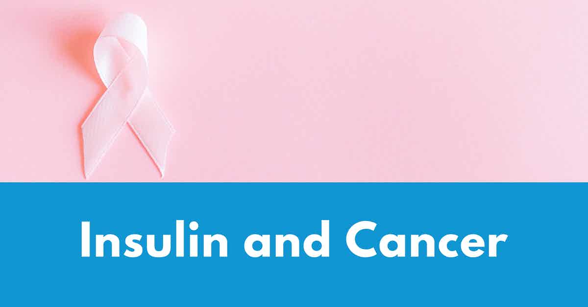 You are currently viewing Podcast Episode 129 Insulin and Cancer